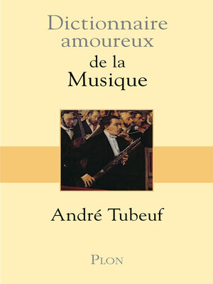 cover image of Dictionnaire amoureux de la Musique